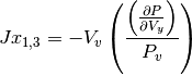 Jx_{1,3} = -V_v \left( \frac {\left(\frac{\partial P }{\partial V_{y}}\right)} {P_v} \right)